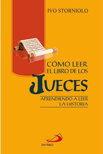 COMO LEER EL LIBRO DE LOS JUECES. APRENDIENDO A LEER LA HISTORIA133005842