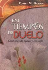 EN TIEMPOS DE DUELO. ORACIONES DE APOYO Y CONSUELO