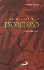 CURACION Y EXORCISMO. COMO DISCERNIR?133005842