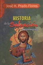 HISTORIA DE LA SALVACION. NUESTRA PROPIA HISTORIA