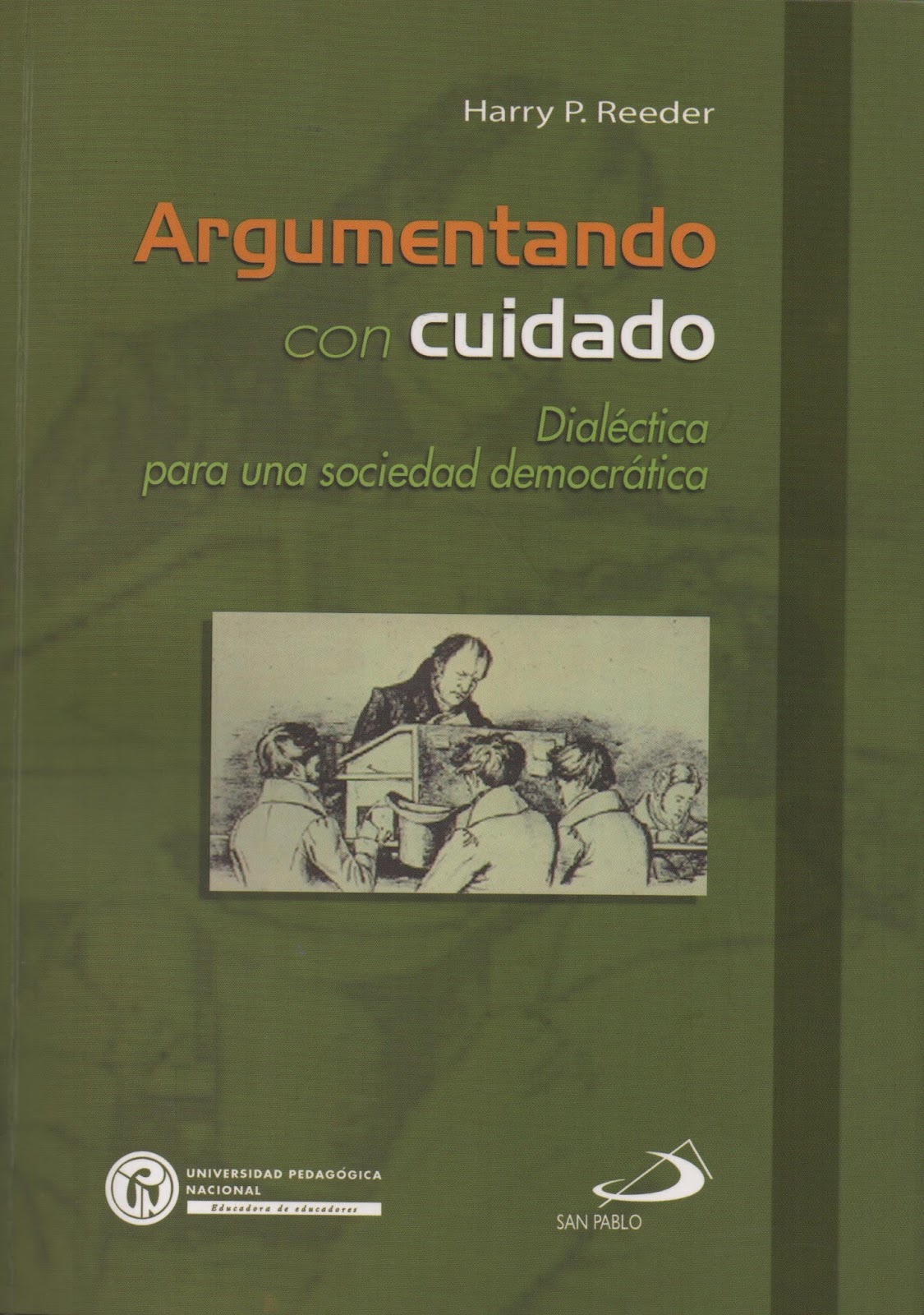 ARGUMENTANDO CON CUIDADO. DIALECTICA PARA UNA SOCIEDAD DEMOCRATICA1909660592