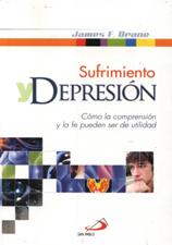 SUFRIMIENTO Y DEPRESION. COMO LA COMPRENSION Y LA FE PUEDEN SER DE UTILIDAD133005842