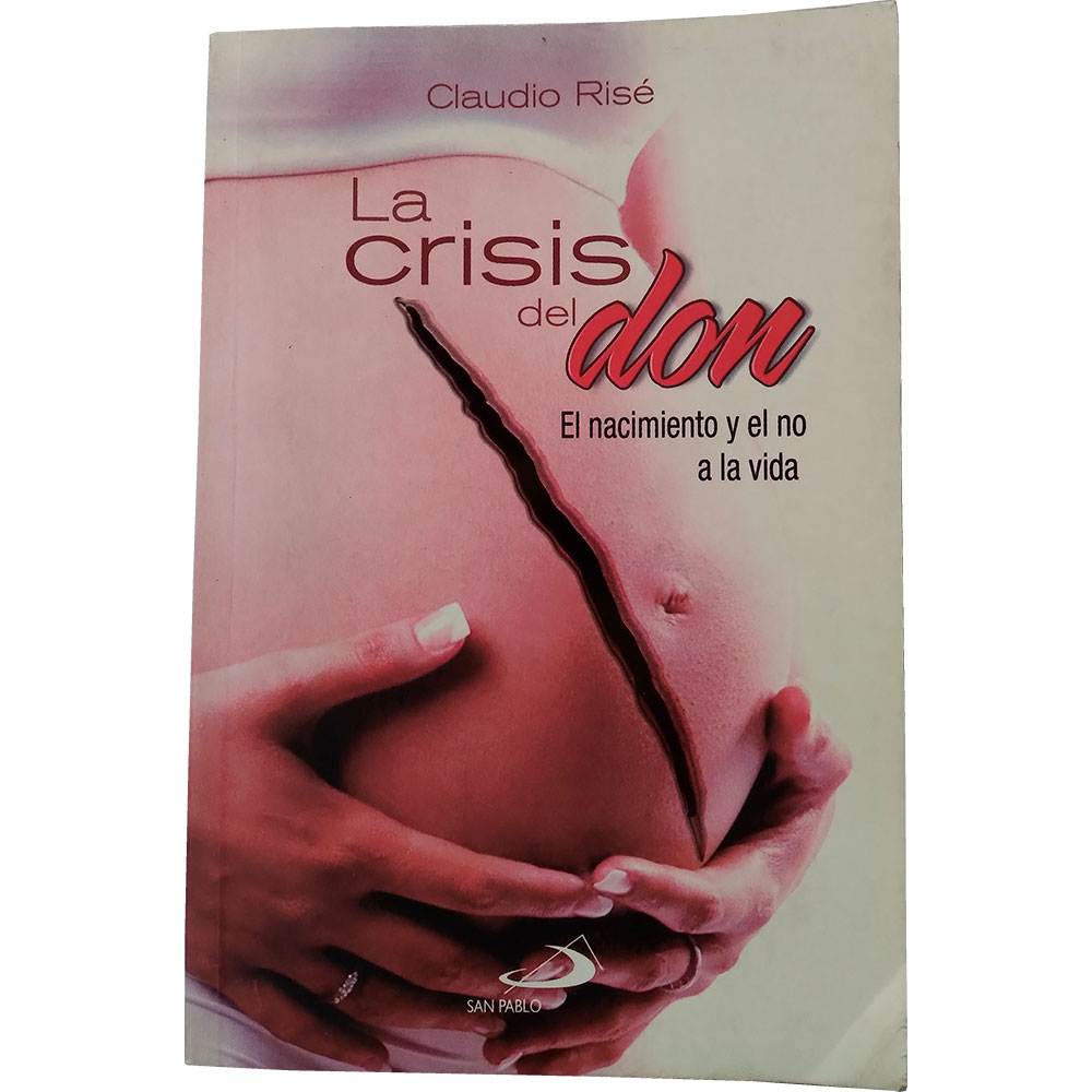 CRISIS DEL DON. EL NACIMIENTO Y EL NO A LA VIDA158877013