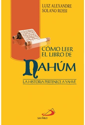 COMO LEER EL LIBRO DE NAHUM. LA HISTORIA PERTENECE A YAHVE133005842