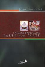 MISA EXPLICADA PARTE POR PARTE