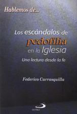 ESCANDALOS DE PEDOFILIA EN LA IGLESIA. UNA LECTURA DESDE LA FE1250813691