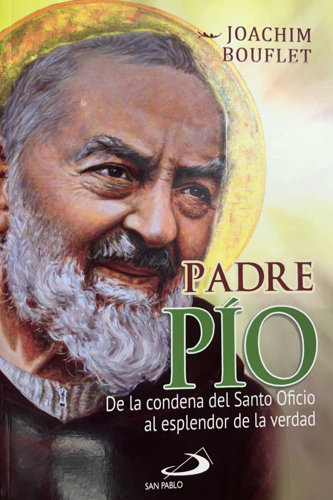 PADRE PIO. DE LA CONDENA DEL SANTO OFICIO AL RESPLANDOR DE LA VERDAD