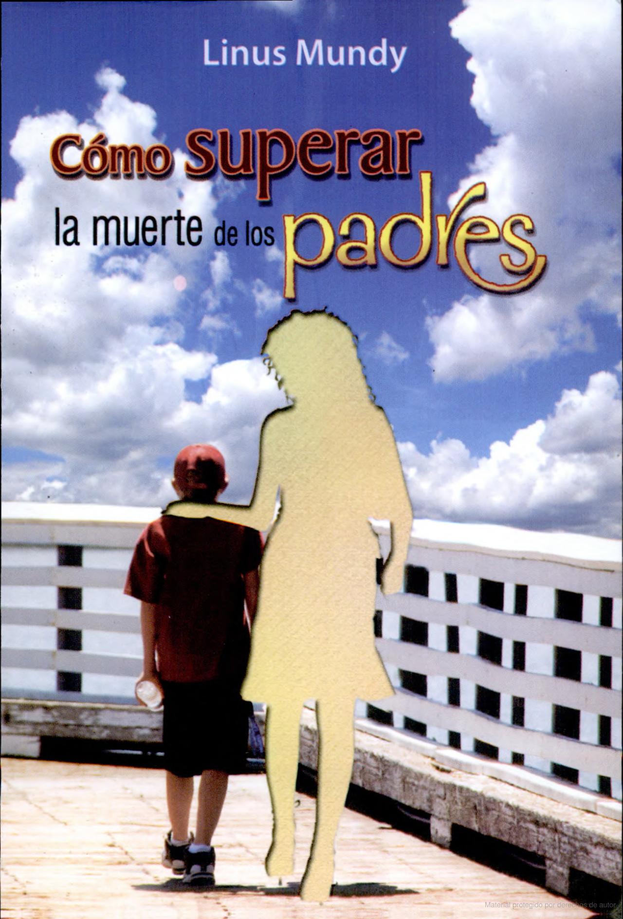 COMO SUPERAR LA MUERTE DE LOS PADRES133005842