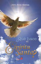 QUE HACE EL ESPIRITU SANTO?1582849471