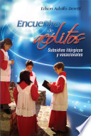ENCUENTRO DE ACOLITOS. SUBSIDIOS LITURGICOS Y VOCACIONALES1208563082