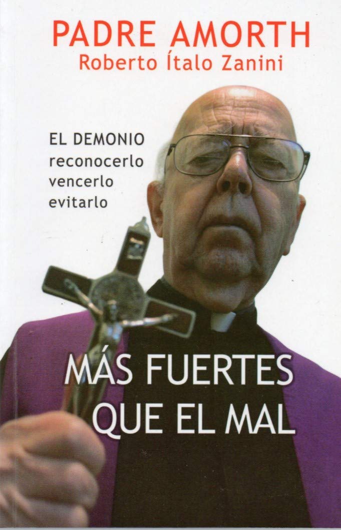MAS FUERTES QUE EL MAL. EL DEMONIO RECONOCERLO, VENCERLO, EVITARLO372383182