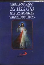 MI DEVOCION A JESUS DE LA DIVINA MISERICORDIA (MINI)