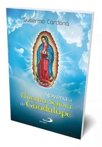 NOVENA A NTRA. SRA. DE GUADALUPE