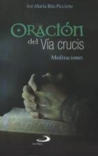 ORACION DEL VIA CRUCIS. MEDITACIONES