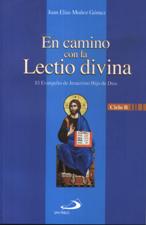 EN CAMINO CON LA LECTIO DIVINA. CICLO B. EL EVANGELIO DE JESUCRISTO HIJO DE