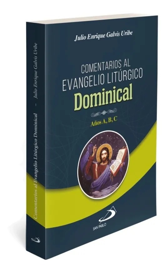 COMENTARIOS AL EVANGELIO LITURGICO DOMINICAL. CICLOS A,B,C133005842