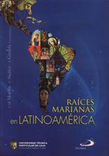 RAICES MARIANAS EN LATINOAMERICA