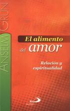 ALIMENTO DEL AMOR. RELACION Y ESPIRITUALIDAD414905827