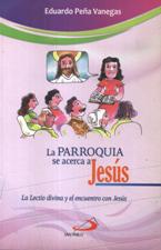 LA PARROQUIA SE ACERCA A JESUS. LA LECTIO DIVINA Y EL ENCUENTRO CON JESUS351888166