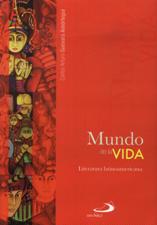 MUNDO DE LA VIDA. LITERATURA LATINOAMERICANA