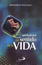 ESPIRITUALIDAD DEL SENTIDO DE LA VIDA