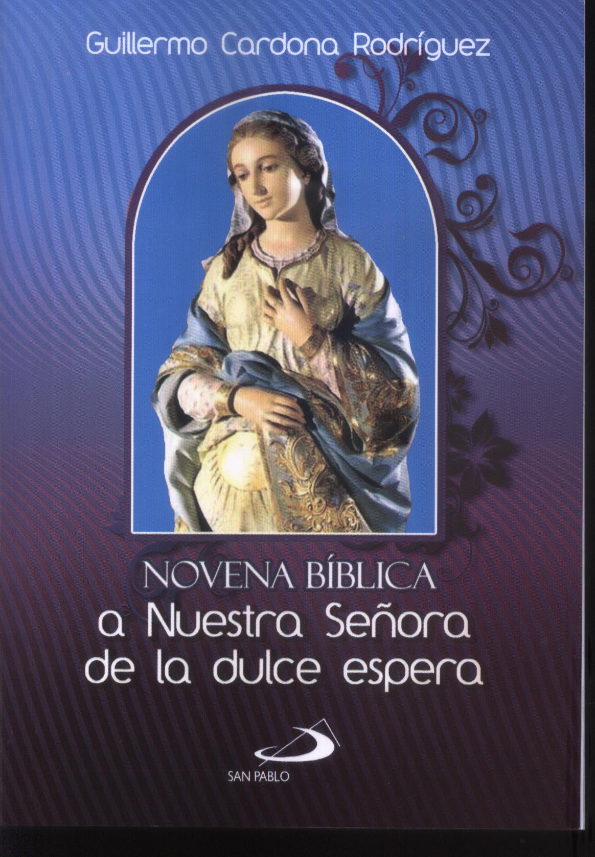 NOVENA BIBLICA A NTRA. SRA. DE LA DULCE ESPERA