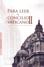 PARA LEER EL CONCILIO VATICANO II