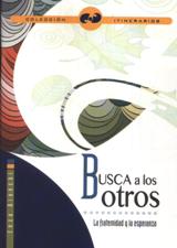 BUSCA A LOS OTROS. LA FRATERNIDAD Y LA ESPERANZA808020474