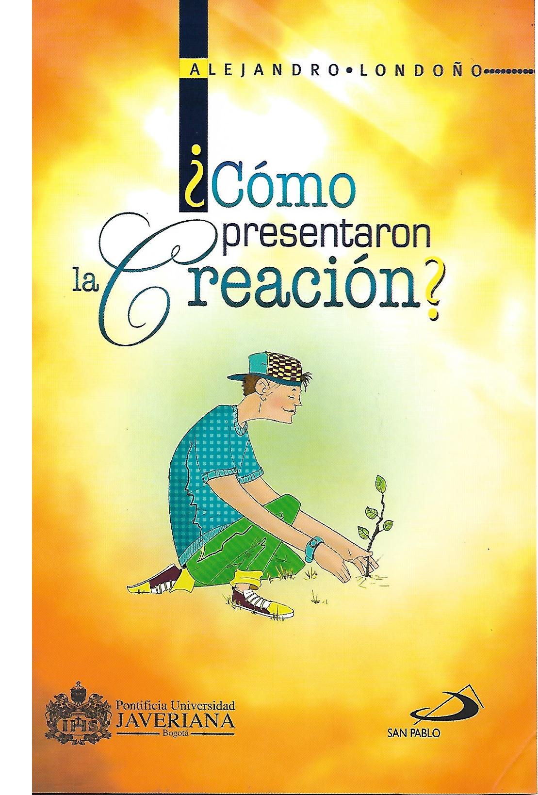 COMO PRESENTARON LA CREACION?133005842