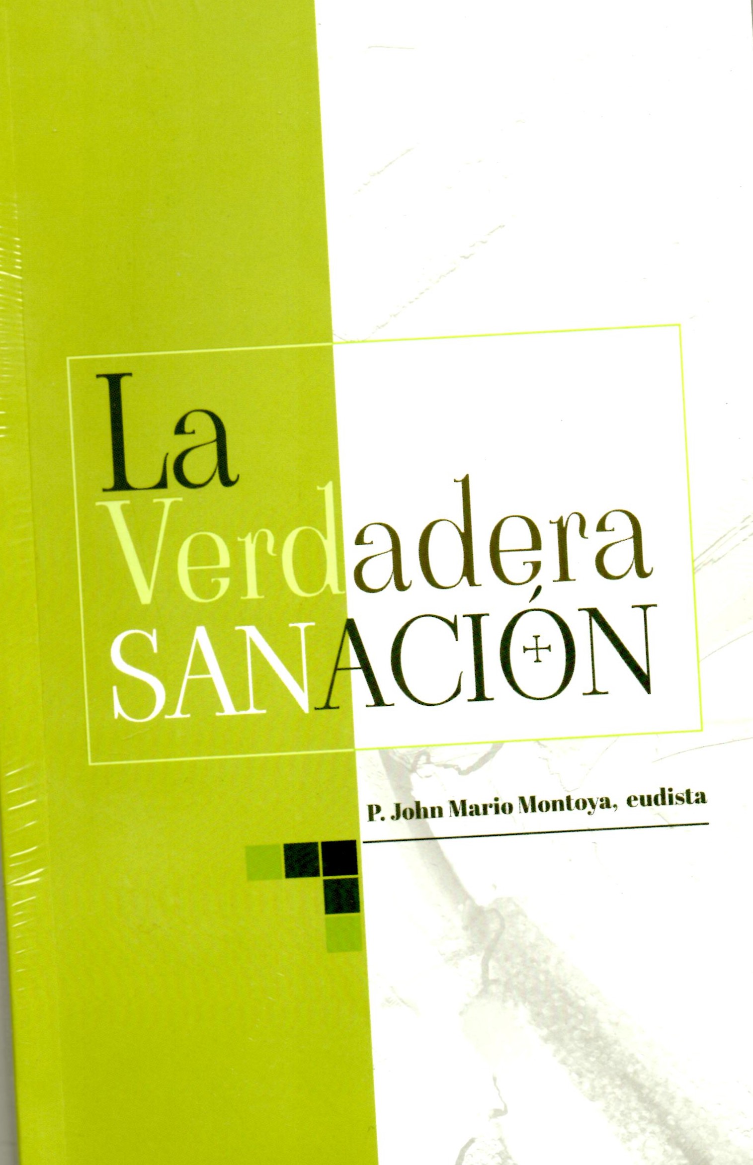 LA VERDADERA SANACION