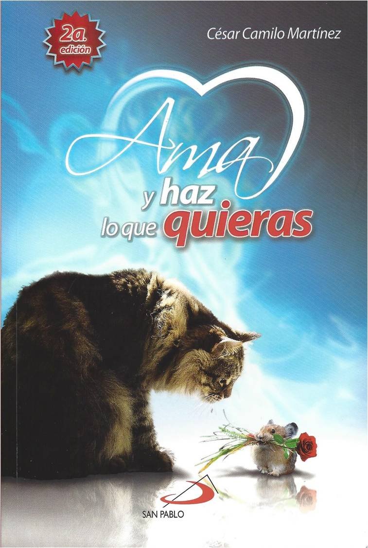 AMA Y HAZ LO QUE QUIERAS