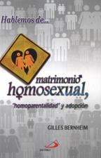MATRIMONIO HOMOSEXUAL, HOMOPARENTALIDAD Y ADOPCION