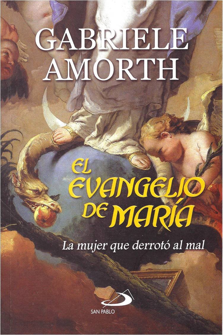EVANGELIO DE MARIA. LA MUJER QUE DERROTO AL MAL
