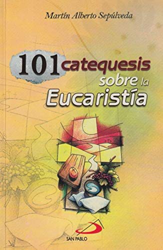 C-101 CATEQUESIS SOBRE LA EUCARISTIA1268399605