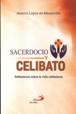 SACERDOCIO Y CELIBATO. REFLEXIONES SOBRE LA VIDA CELIBATARIA685186382