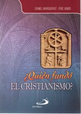 QUIEN FUNDO EL CRISTIANISMO?