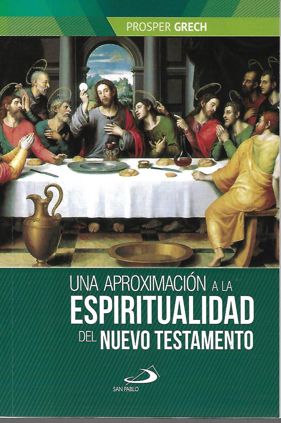 APROXIMACION A LA ESPIRITUALIDAD DEL NUEVO TESTAMENTO1632696258