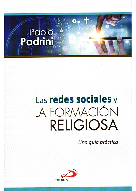 REDES SOCIALES Y LA FORMACION RELIGIOSA. UNA GUIA PRACTICA