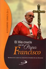 VIA CRUCIS CON EL PAPA FRANCISCO