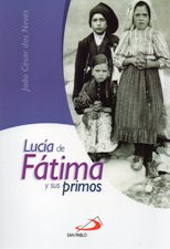 LUCIA DE FATIMA Y SUS PRIMOS1789183192