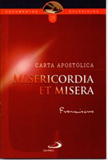 MISERICORDIA ET MISERA (MISERICORDIA Y MISERIA)
