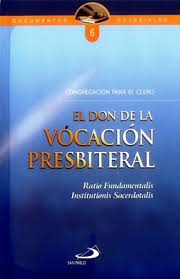 DON DE LA VOCACION PRESBITERAL (RATIO FUNDAMENTALIS INSTITUTIONIS SACERDOTALIS)