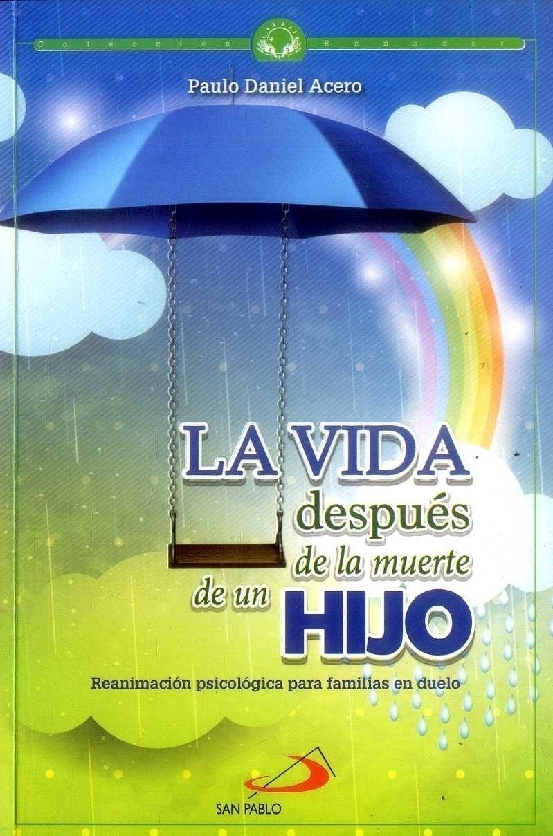 LA VIDA DESPUES DE LA MUERTE DE UN HIJO