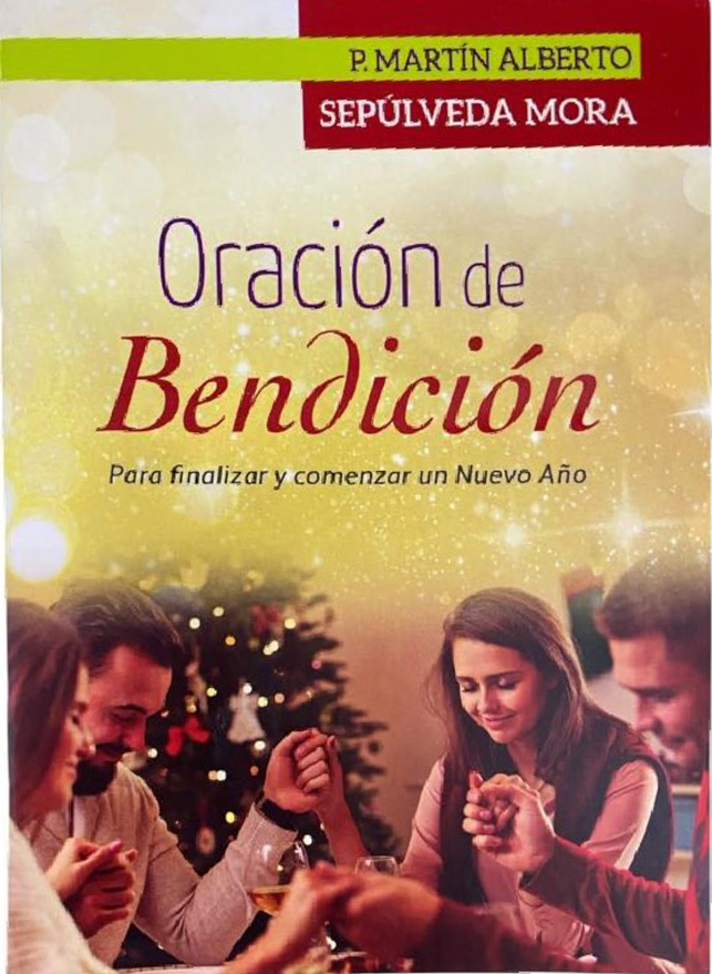 ORACION DE BENDICION PARA FINALIZAR Y COMENZAR UN NUEVO AÑO