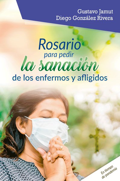 ROSARIO PARA PEDIR LA SANACION DE LOS ENFERMOS Y AFLIGIDOS1519438877