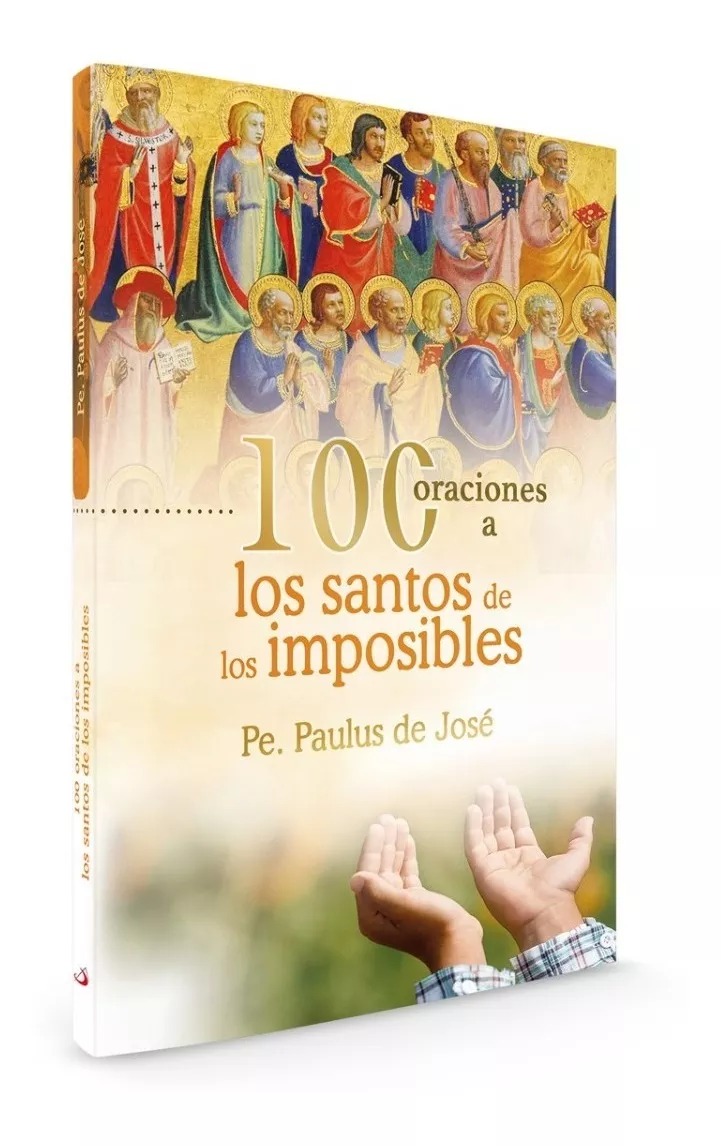 C-100 0RACIONES A LOS SANTOS DE LOS IMPOSIBLES
