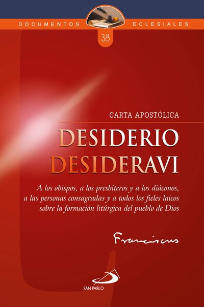 DESIDERIO DESIDERAVI (SOBRE LA FORMACION LITURGICA DEL PUEBLO DE DIOS)