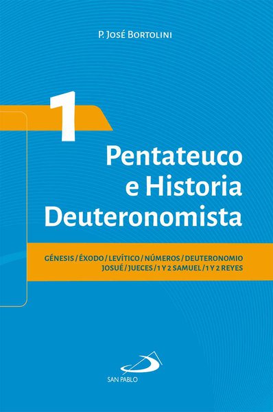 PENTATEUCO E HISTORIA DEUTERONIMISTA -1