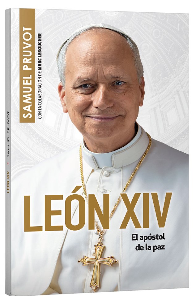 LEÓN XIV EL APOSTOL DE LA PAZ