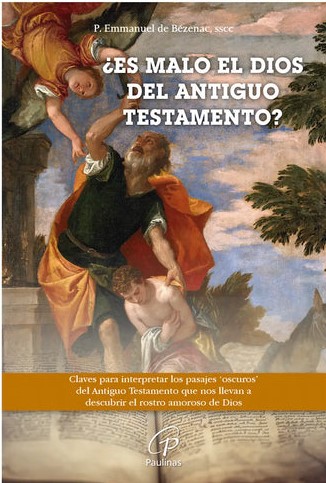 ¿ES MALO EL DIOS DEL ANTIGUO TESTAMENTO?1273292134
